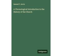 A Chronological Introduction to the History of the Church