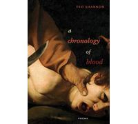 a chronology of blood: poems