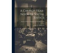 A Church Year-Nook Of Social Justice; Advent 1919-Advent 1920