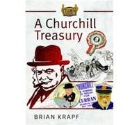 A Churchill Treasury by Brian E Krapf Brian E Krapf (Auteur)