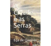 A Cidade e as Serras