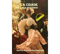 A Cidade e as Serras: (TOMO 1)