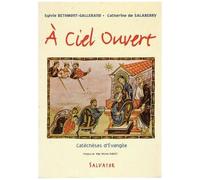 A Ciel Ouvert - Catecheses D'evangile
