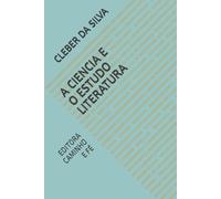 A CIENCIA E O ESTUDO LITERATURA: EDITORA CAMINHO E FÉ