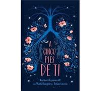 A cinco pies de ti Five Feet Apart by Rachael Lippincott Rachael Lippincott (Auteur)