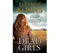 A Circle of Dead Girls by Eleanor Kuhns Eleanor Kuhns (Auteur)