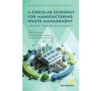 A Circular Economy for Manufacturing Waste Management: Pathway Towards Sustainability