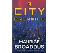 A City Dreaming - Maurice Broaddus - Tor Books - ebook (ePub) - Livre