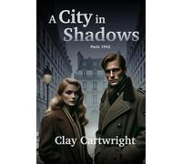 A City In Shadows: Paris 1942