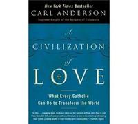 A Civilization of Love by Carl Anderson Paperback Book Carl Anderson (Auteur)