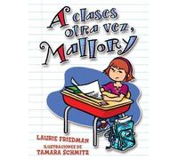 A Clases Otra Vez, Mallory (Spanish Edition) by Laurie B Friedman (2008-11-01)