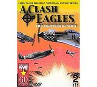 A Clash Of Eagles - The Fighters Of World War 2 G