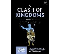 A Clash Of Kingdoms Video Study: Paul Proclaims Jesus As Lord - Part 1 (That The World May Know)
