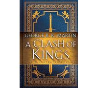 A Clash of Kings: The Illustrated Edition: A Song of Ice and Fire: Book Two
