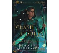 A Clash of Three Courts: An Heir Comes to Rise Book 4