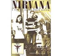 Nirvana : In Utero Under Review – DVD
