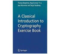A Classical Introduction To Cryptography Exercise Book