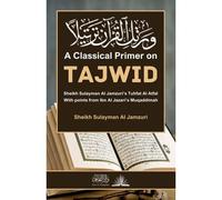 A Classical Primer On Tajwid