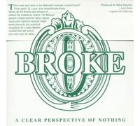 Broke - A Clear Perspective of Nothing