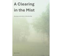 A Clearing in the Mist: Sensing clarity before understanding