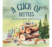 A Click of Beetles: and other mini-beast collective nouns