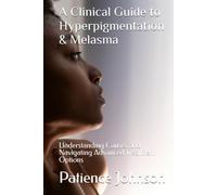 A Clinical Guide to Hyperpigmentation & Melasma: Understanding Causes and Navigating Advanced Treatment Options