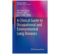 A Clinical Guide To Occupational And Environmental Lung Diseases