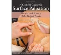 A Clinical Guide to Surface Palpation by Chana Frommer Chana Frommer (Auteur)
