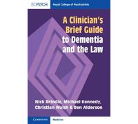 A Clinician's Brief Guide To Dementia And The Law