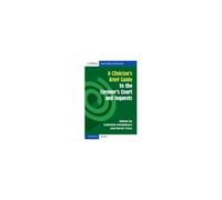 A Clinician's Brief Guide To The Coroner's Court And Inquests