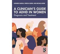 A Clinician's Guide to ADHD in Women