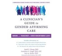 A Clinician's Guide To Gender-Affirming Care