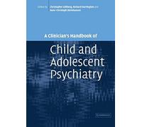 A Clinician's Handbook Of Child And Adolescent Psychiatry