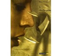 A cloche-père Marc Seassau (Auteur)