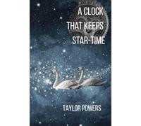 A Clock That Keeps Star-Time