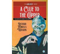 A Clue to the Copper: The Complete Cases of Silver Skull