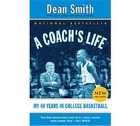 A Coach's Life Dean Smith, John Kilgo, Sally Jenkins (Auteur)