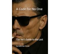 A Code for No One: The Vor’s Guide to the Lost