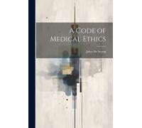 A Code Of Medical Ethics