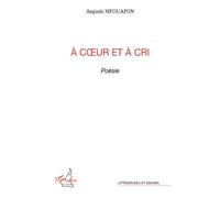 A Coeur Et A Cri
