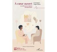 À coeur ouvert Gracieuse Paget-Blanc (Auteur), Natacha Paget-Blanc (Préface)