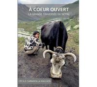À coeur ouvert: La Grande Traversée du Népal