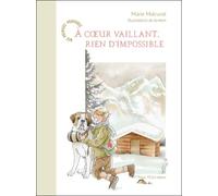 À coeur vaillant, rien d'impossible