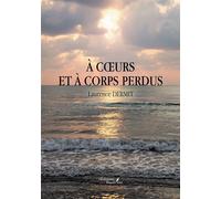 À coeurs et à corps perdus - Laurence Dermit - Baudelaire - broché - Poésie