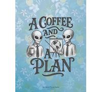 A Coffee and a Plan: A Daily Planner to Kickstart Your Creative Routine - Luxe Edition (Colour Interior)