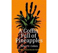 A Coffin Full of Pineapples A Caribbean Island Murder Mystery - Hilary U. Cohen - BookBaby - ebook (ePub) - Livre