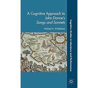 A Cognitive Approach To John Donne's Songs And Sonnets