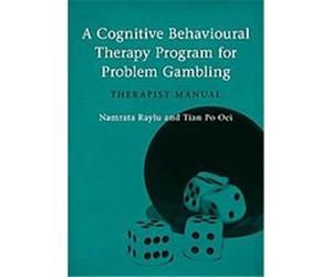 A Cognitive Behavioural Therapy Program for Problem Gambling Namrata Raylu (Auteur)