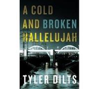 A Cold and Broken Hallelujah (Long Beach Homicide) - [Livre en VO] Tyler Dilts (Auteur)
