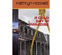 A COLD DAY IN PARADISE